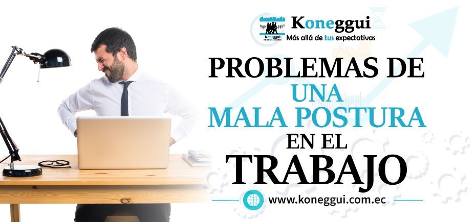 Problemas de una mala postura en el trabajo