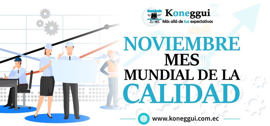 Noviembre el Mes Mundial de la Calidad