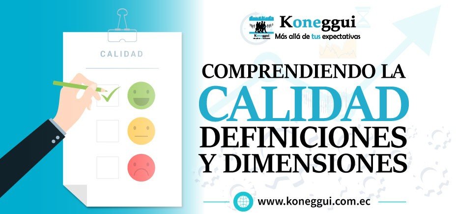 Comprendiendo la Calidad: Definiciones y dimensiones
